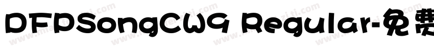 DFPSongCW9 Regular字体转换